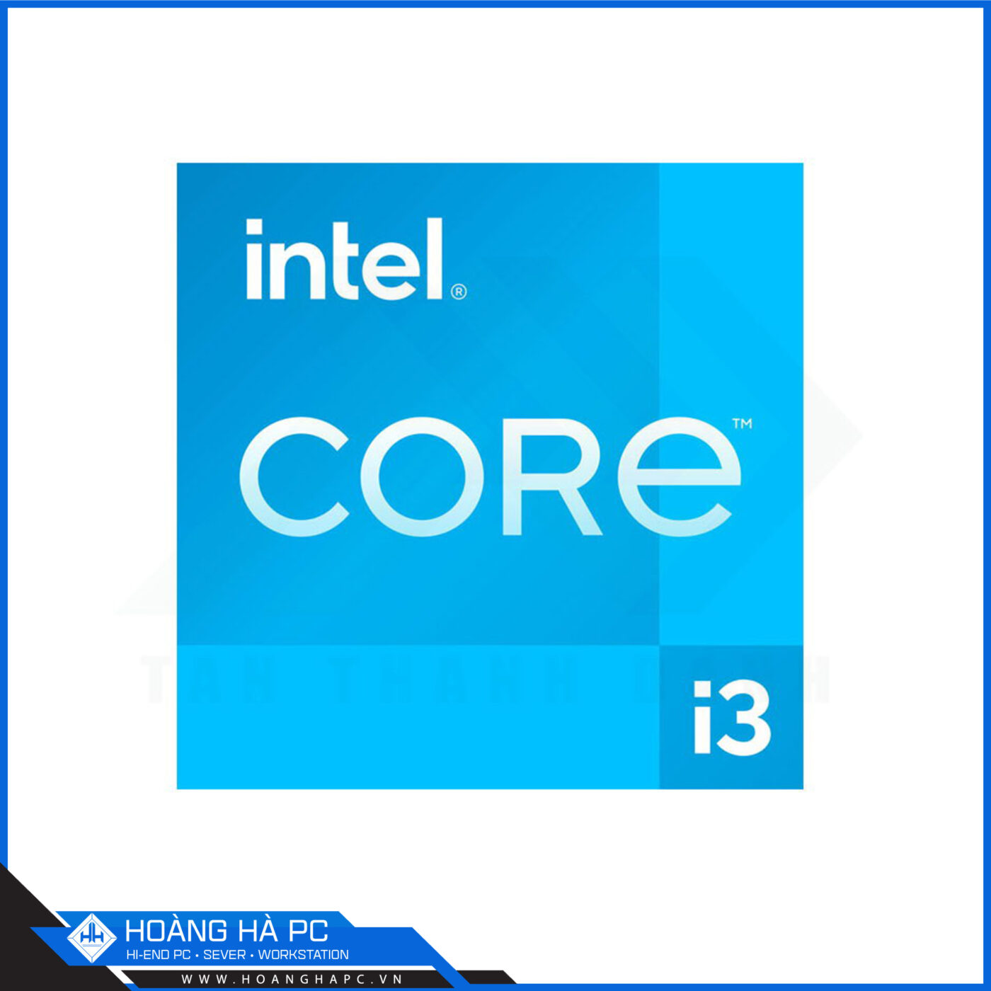 CPU Intel Core I3 - Bộ vi xử lý thích hợp cho văn phòng, chơi game